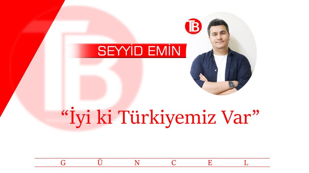 “İyi ki Türkiyemiz Var” | TIME-BALKAN