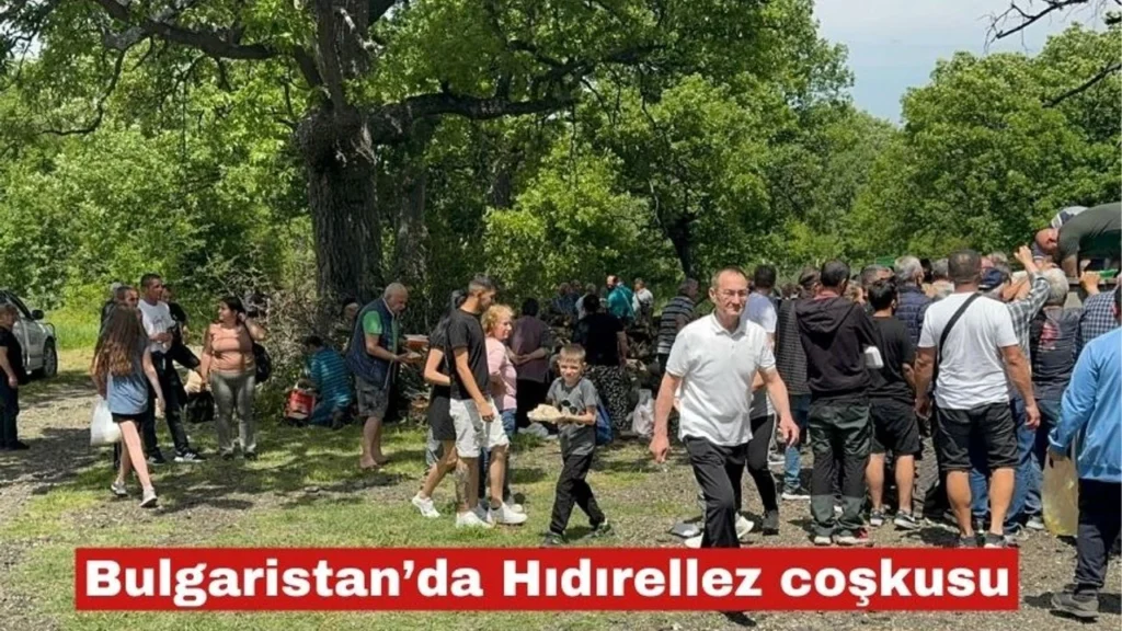 Bulgaristan’da Hıdrellez yoğun katılımla kutlandı