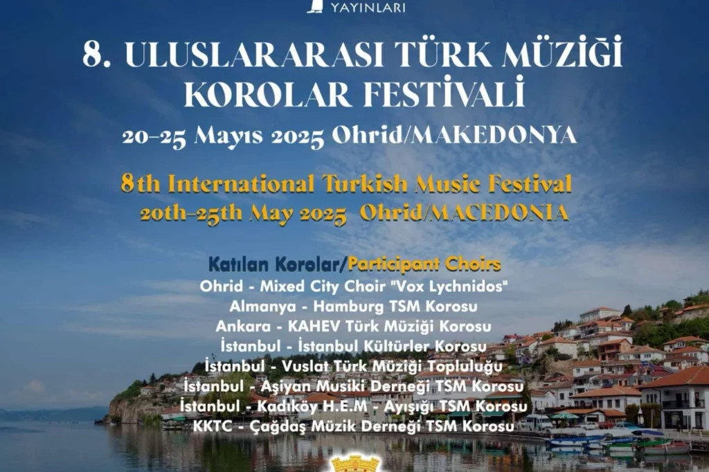Ohri’de cuma günü “8. Uluslararası Türk Müziği Korolar Festivali” düzenlenecek