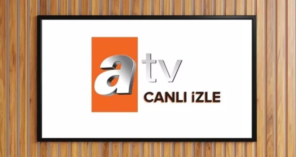 ATV CANLI YAYIN İZLE 2025 BUGÜN: 9 Haziran Pazartesi ATV yayın akışı ve canlı yayın izleme linki!