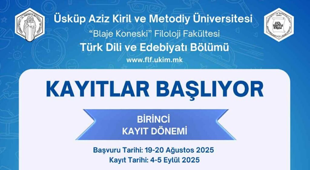 Üsküp’teki Türk Dili ve Edebiyatı Bölümü başvuru tarihleri açıklandı