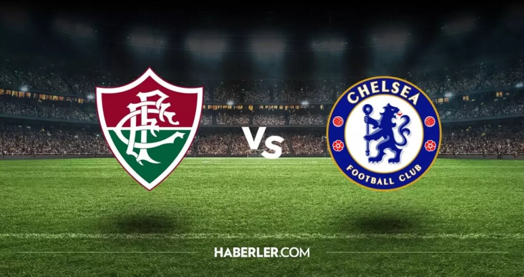 Fluminense Chelsea hangi kanalda? Fluminense Chelsea maçını hangi kanal veriyor, nerede izlenir?
