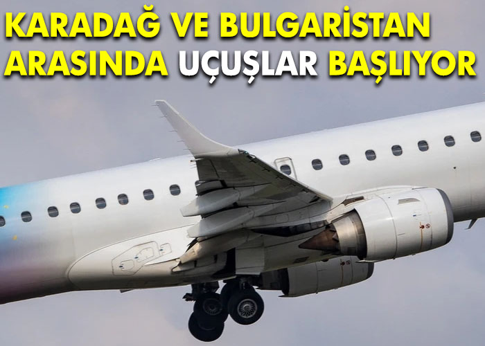 Karadağ ve Bulgaristan’dan havada önemli anlaşma