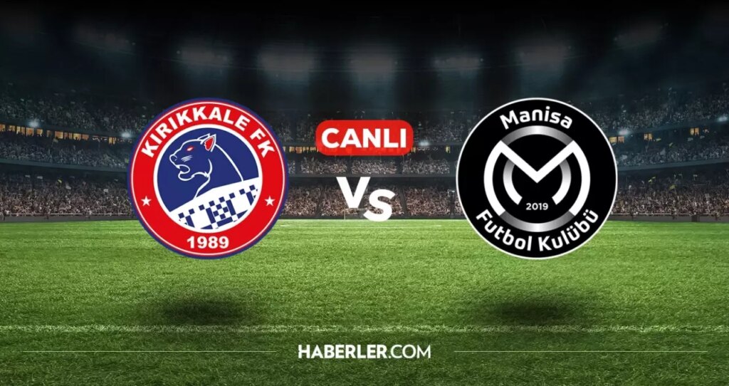 Kırıkkalespor Manisa FK CANLI nereden izlenir? Kırıkkalespor Manisa FK maçı hangi kanalda, nasıl izlenir?