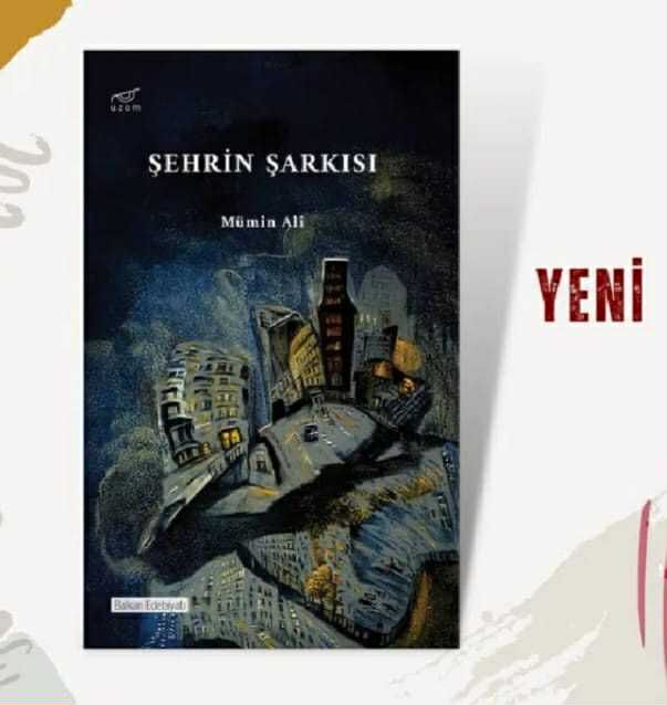 Dr. Mümin Ali’nin “Şehrin Şarkısı” Romanı Ankara’da Yayımlandı