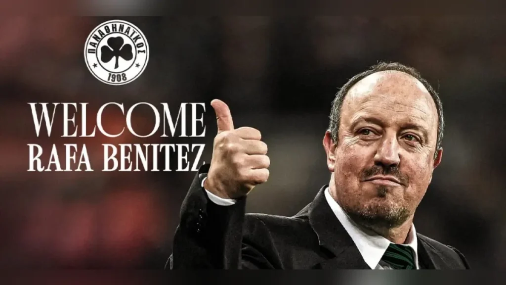Efsane teknik direktör Rafael Benitez Panathinaikos’a imza attı