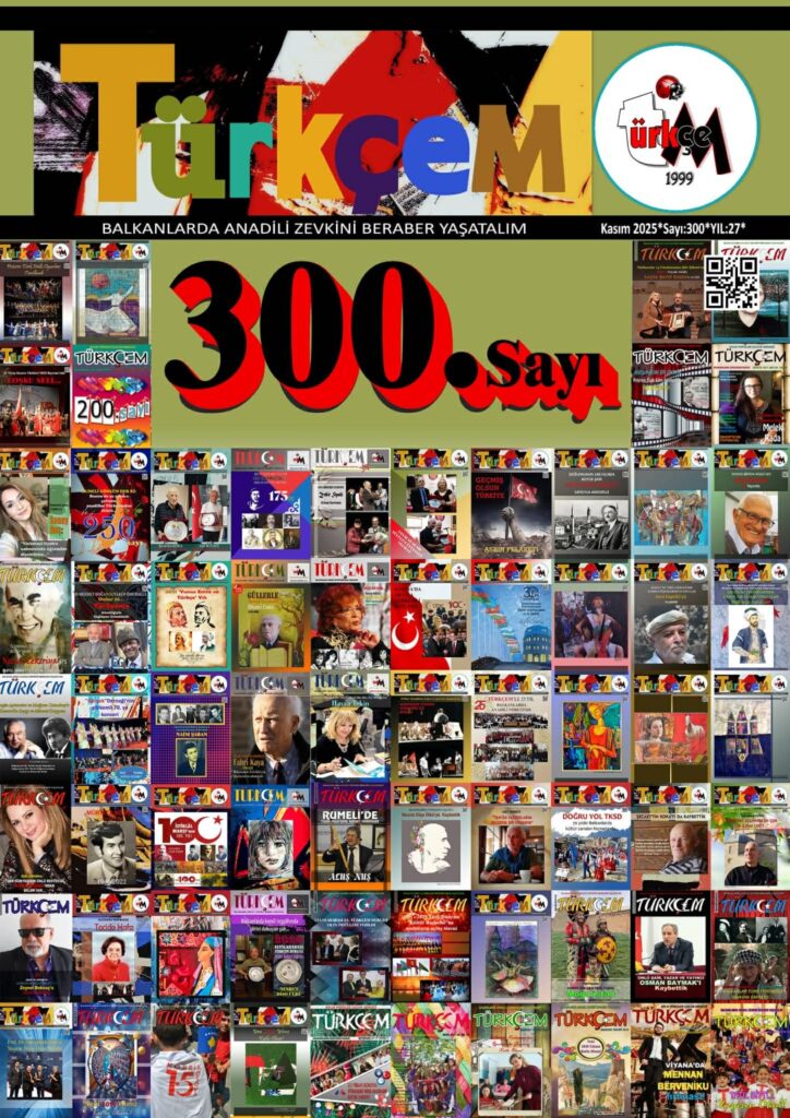 Kosova’da çıkan Türkçem Dergisi 300. sayıya ulaştı