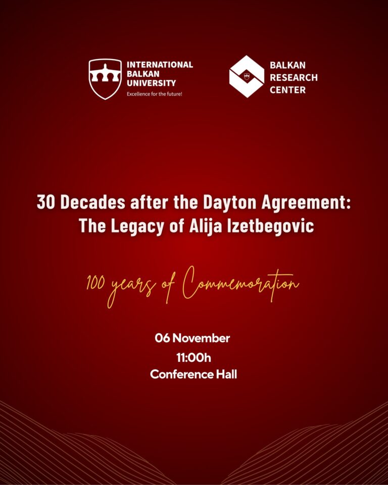 IBU’da “Dayton Anlaşması’ndan 30 Yıl Sonra – Aliya İzetbegoviç’in Mirası” konulu konferans düzenlenecek