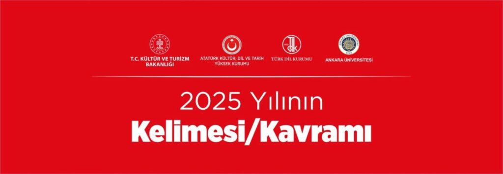 “2025 Yılının Kelimesi/Kavramı” Önerilere Açıldı