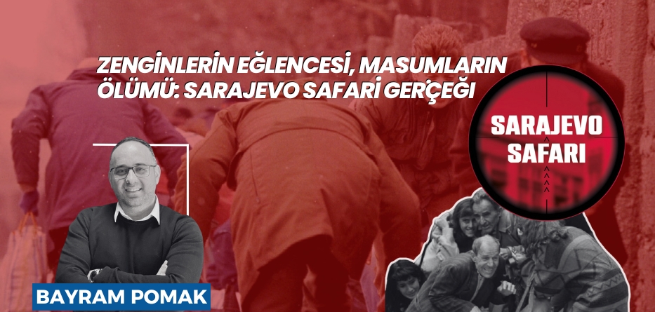 Zenginlerin Eğlencesi, Masumların Ölümü: Sarajevo Safari Gerçeği